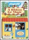 A Ribbon for Magic [With Removable Horse & Rider] - Ragnhild Scammel