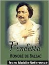 The Vendetta - Honoré de Balzac, Katharine Prescott Wormeley