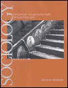 Sociology: Exploring The Architecture Of Everyday Life - David M. Newman