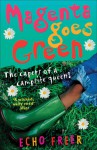 Magenta Goes Green: The Capers of a Campsite Queen! - Echo Freer