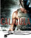 Caligula: The Tyranny of Rome - Douglas Jackson