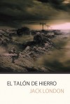 El Talón de Hierro - Jack London