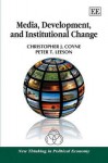 Media, Development and Institutional Change - Christopher J. Coyne, Peter T. Leeson
