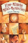 Five Minute Mini-Mysteries - Stan Smith