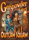 Gunpowder Girl and the Outlaw Squaw - Don Hudson