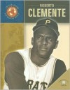 Roberto Clemente - David Fischer