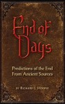 End of Days: Predictions of the End from Ancient Sources - Richard Hooper