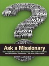 Ask a Missionary: Time-Tested Answers from Those Who've Been There Before - John McVay