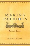 Making Patriots - Walter Berns