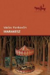 Marakesz - Václav Pankovčín