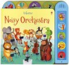 Noisy Orchestra (Noisy Books) - Sam Taplin