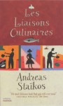 Les Liaisons Culinaires - Andreas Staikos