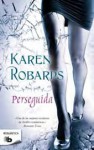 Perseguida - Karen Robards