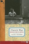 Clara's War LP: One Girl's Story of Survival - Clara Kramer, Stephen Glantz