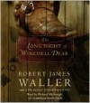 The Long Night of Winchell Dear - Robert James Waller