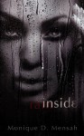 Inside Rain Inside Rain - Monique D. Mensah