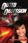 Outed Obsession - Kelly Wright