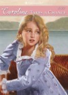 Caroline Takes a Chance (American Girls Collection) - Kathleen Ernst