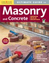 Ultimate Guide: Masonry & Concrete, 3rd edition: Design, Build, Maintain - Fran J. Donegan