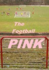 The Football Pink: Issue 2 - Mark Godfrey