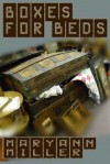 Boxes For Beds - Maryann Miller