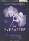 The Everafter - Amy Huntley, Tavia Gilbert