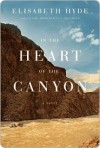 In the Heart of the Canyon - Elisabeth Hyde