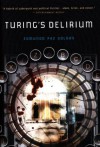 Turing's Delirium - Edmundo Paz Soldán, Lisa Carter