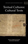 Textual Cultures: Cultural Texts - Orietta Da Rold, Elaine Treharne