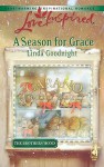 A Season for Grace - Linda Goodnight