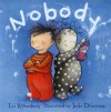 Nobody - Liz Rosenberg, Julie Downing