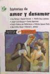 Historias de amor y desamor - Rafael Barrett, Adolfo Bioy Casares, Jorge Luis Borges, Carlos Meneses, Antonio Gómez Rufo, Mercedes Abad, Manuel L. Alonso, Pedro Gomez de Valderrama