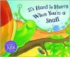 It's Hard to Hurry When You're a Snail - Dorothy Stewart, Thomas Taylor