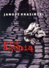 Przed agonią - Janusz Krasiński