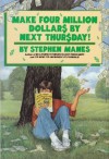 Make Four Million Dollars by Next Thursday - Stephen Manes, George Ulrich