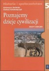 Poznajemy dzieje cywilizacji. zeszyt ćwiczeń z historii i społeczeństwa dla klasy 5 - Katarzyna Zielińska, Dariusz Kołodziejczyk