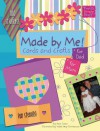 Made by Me!: Cards and Crafts for Mom and for Dad [With 100 Stickers and Decorative Papers and Punch Out Cards and Stencils] - Mara Conlon, Debbie Guy-Christiansen