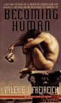 Becoming Human - Valerie J. Freireich