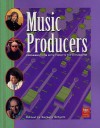 Music Producers: Conversations With Today's Top Hit Makers - George R.R. Martin, Glen Ballard, Tony Brown, Paul Fox, Daniel Lanois, Steve Albini, Pete Anderson, Tony Visconti, David Bianco, Barbara Schultz, Creed Taylor, Flood, Bruce Fairbairn, George Duke, D.J. Muggs, Kevin Killen, Tchad Blake, Roy Thomas Baker, James Stroud, Walter