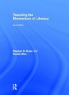 Teaching the Dimensions of Literacy - Stephen Kucer, Cecilia Silva