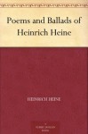 Poems and Ballads of Heinrich Heine (Classic Reprint) - Heinrich Heine