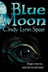 Blue Moon - Cindy Lynn Speer