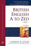 British English A to Zed - Norman W. Schur, Richard Ehrlich, Eugene Ehrlich