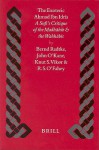 The Exoteric Ahmad Ibn Idris: A Sufi's Critique of the Madhahib and the Wahhabis: Four Arabic Texts with Translation and Commentary - Ahmad Ibn Idris, R. S. O'Fahey
