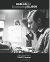 Harlan 101: Encountering Ellison - Harlan Ellison, Jason Davis, Neil Gaiman