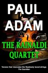 The Rainaldi Quartet - Paul Adam