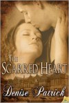 The Scarred Heart - Denise Patrick