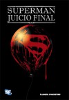 Superman Juicio Final - Dan Jurgens