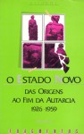 O Estado Novo, das Origens ao Fim da Autarcia (1926-1959) - Volume II - Various