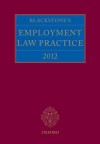 Blackstone's Employment Law Practice 2012 - Gavin Bo Mansfield, John Bowers QC, Damian Brown